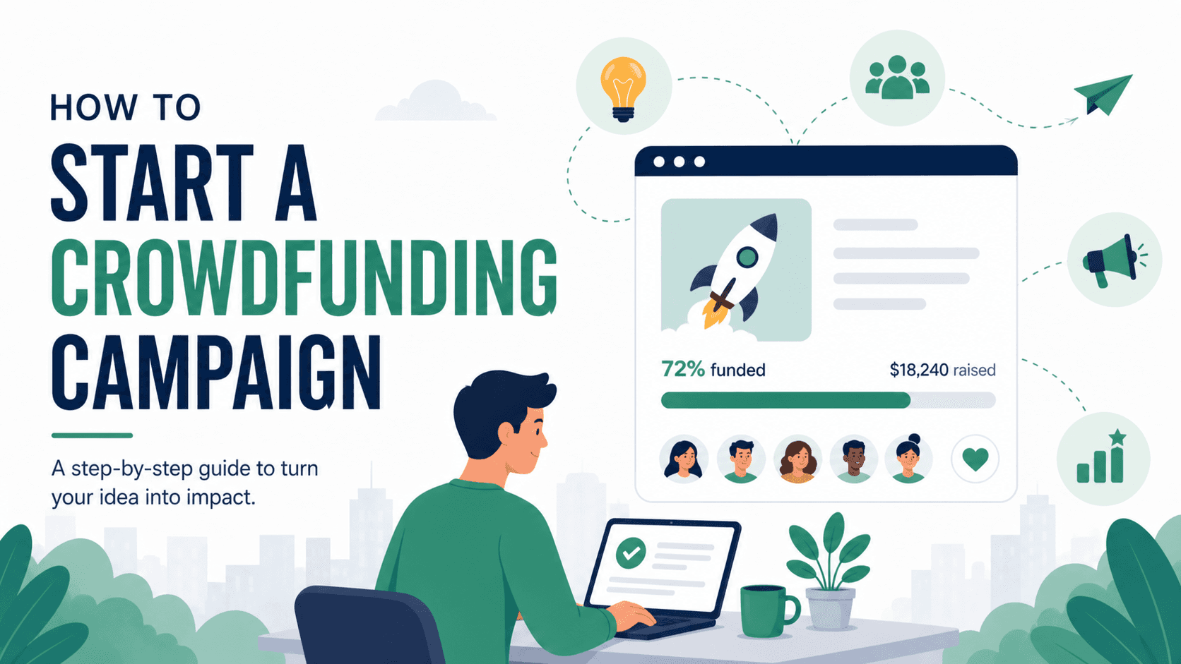 How to Start a Crowdfunding Campaign That Backers Actually Trust
