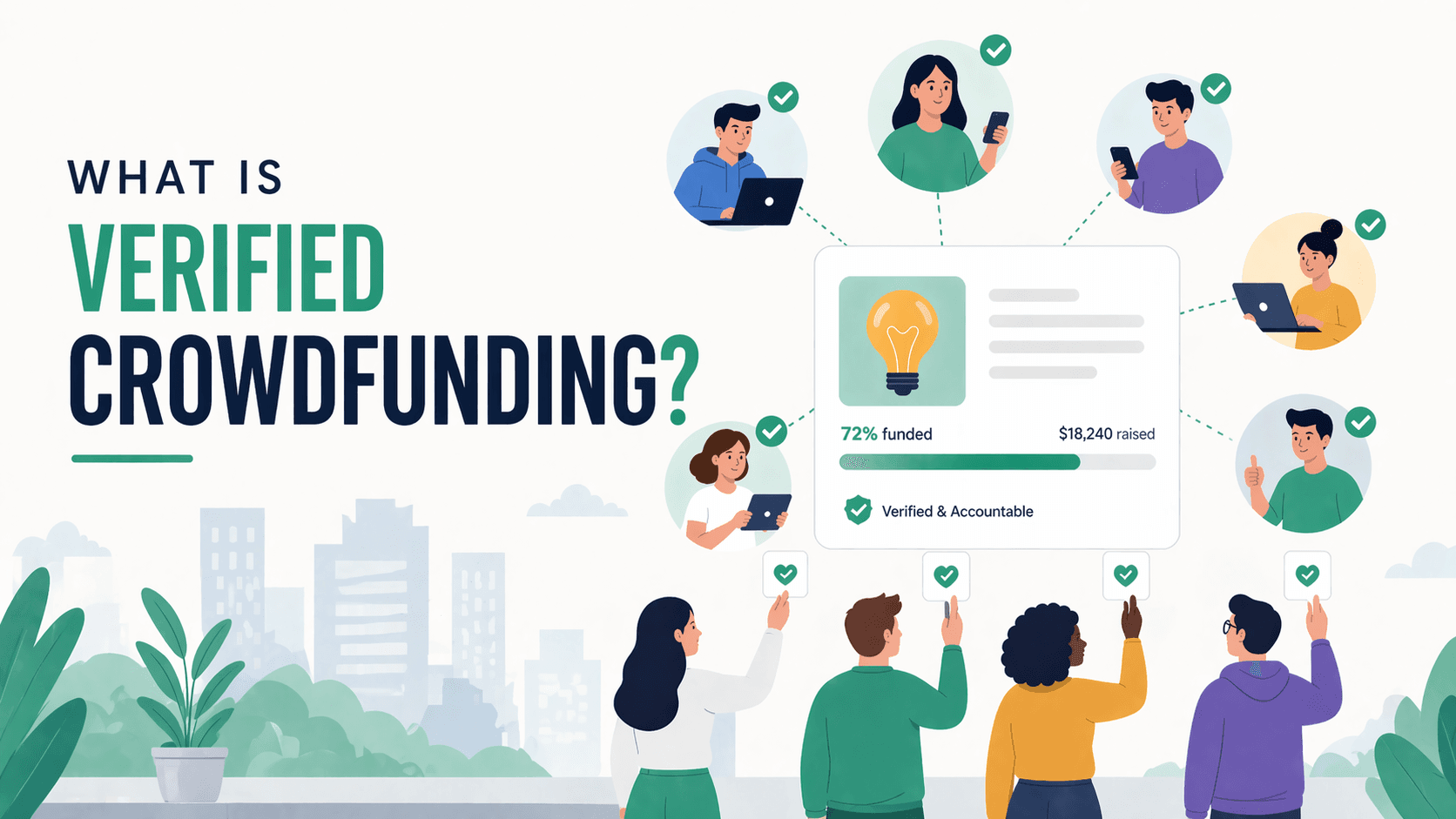 What Is Verified Crowdfunding? How Backers See Real Data Before They Pledge
